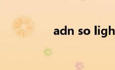 adn so light(adn 021)